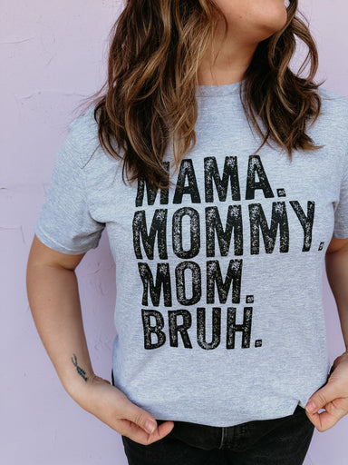 Mama Mommy Mom Bruh Graphic