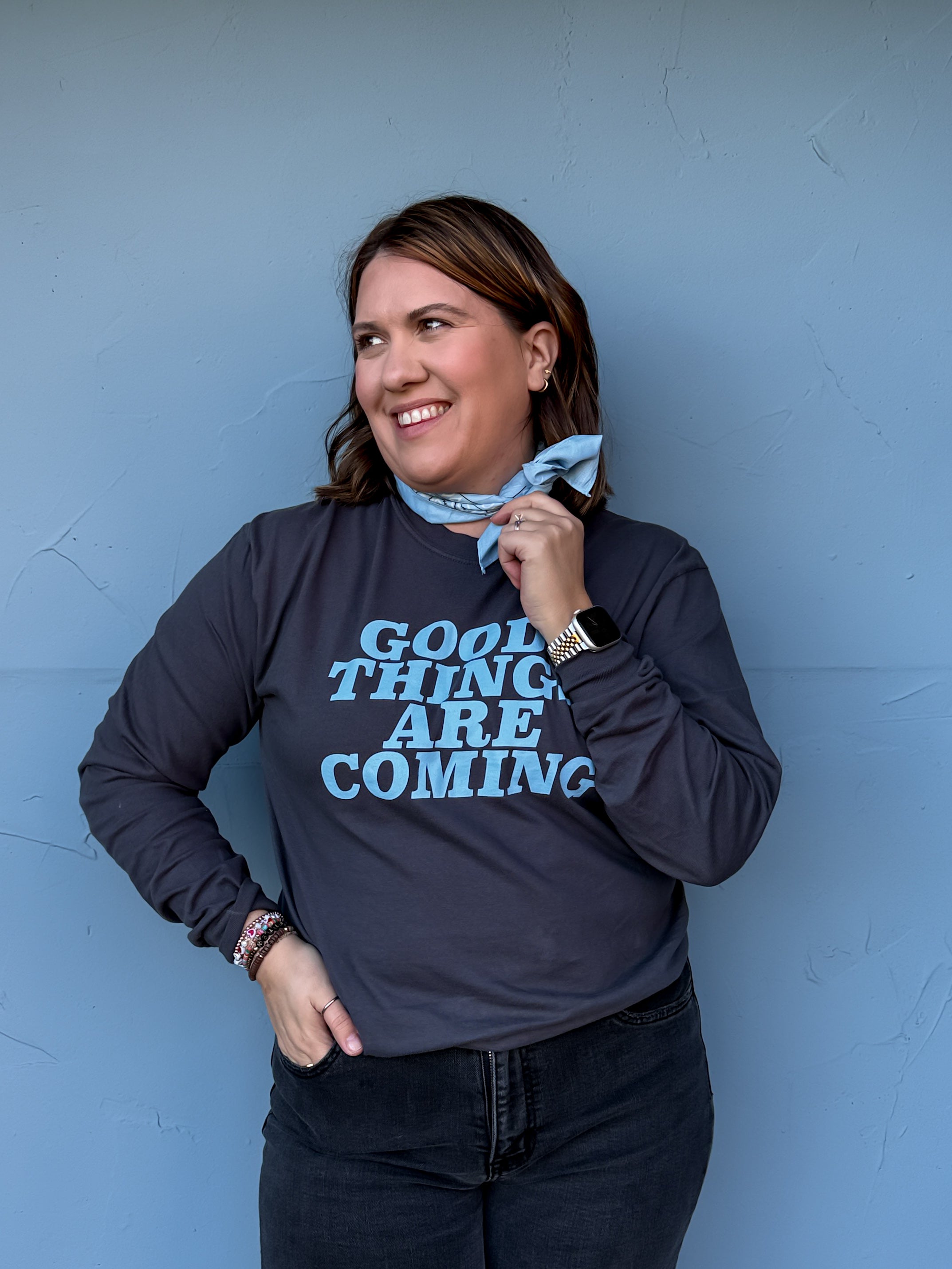 Good Things Are Coming Long Sleeve